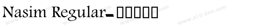Nasim Regular字体转换